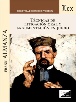cover image of Técnicas de litigación oral y argumentación en juicio